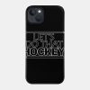 Lets Do That Hockey Phone Case Official Hockey Gifts Merch