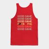 Good Game Good Game Good Game Funny Hockey Tank Top Official Hockey Gifts Merch