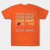 Good Game Good Game Good Game Funny Hockey T-Shirt Official Hockey Gifts Merch