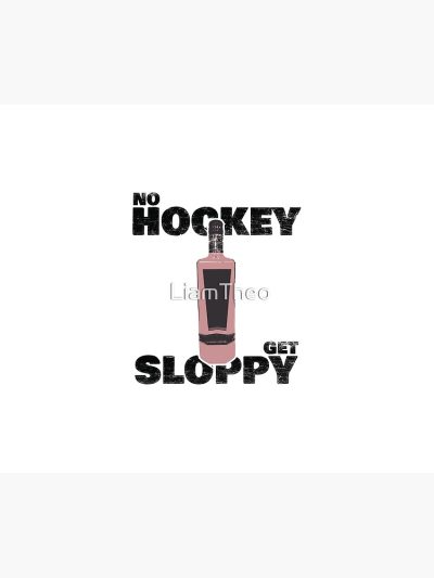 No Hockey, Get Sloppy Tapestry Official Hockey Gifts Merch