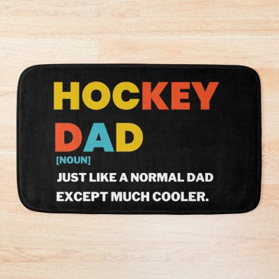 Funny Hockey Dad Like A Normal Dad Except Much Cooler Bath Mat Official Hockey Gifts Merch