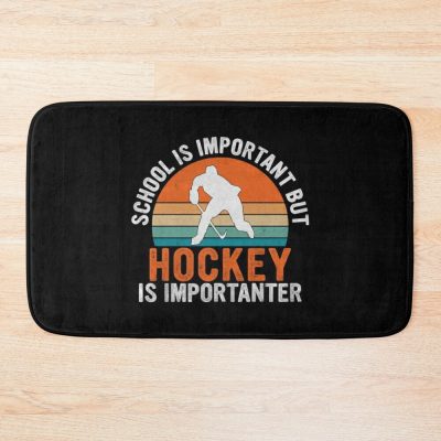 School Is Important But Hockey Is Importanter - Hockey Player'S Humor Gift Bath Mat Official Hockey Gifts Merch