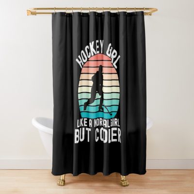 Hockey Girl Like A Normal Girl But Cooler, Funny Gift For Hockey Lovers Shower Curtain Official Hockey Gifts Merch